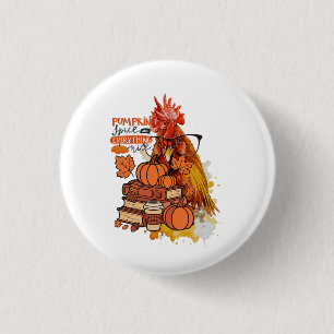 Pumpkin Spice and Everything Nice Fall Chicken Vib 3 Cm Round Badge