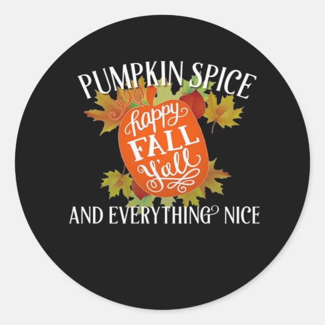 Pumpkin Spice And Everything Nice Fall Classic Round Sticker (Front)