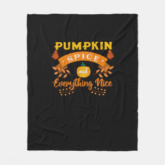Pumpkin Spice And Everything Nice Fall Coffee Latt Fleece Blanket