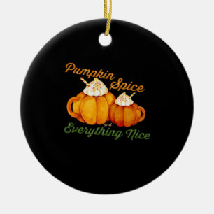 Pumpkin Spice And Everything Nice Fall Design Ceramic Tree Decoration