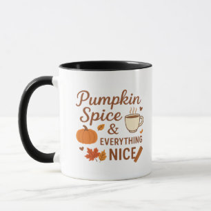 Pumpkin Spice And Everything Nice Fall Design Mug