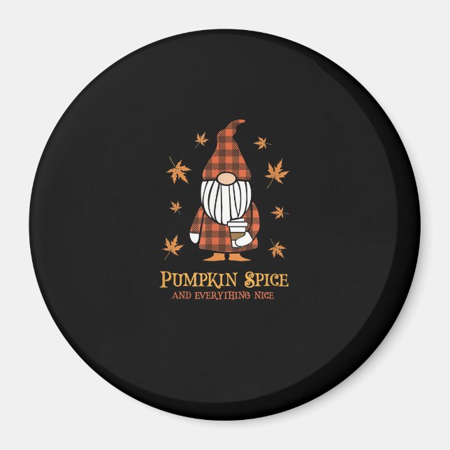 Pumpkin Spice And Everything Nice Fall Gnome Drink Magnet (Front)