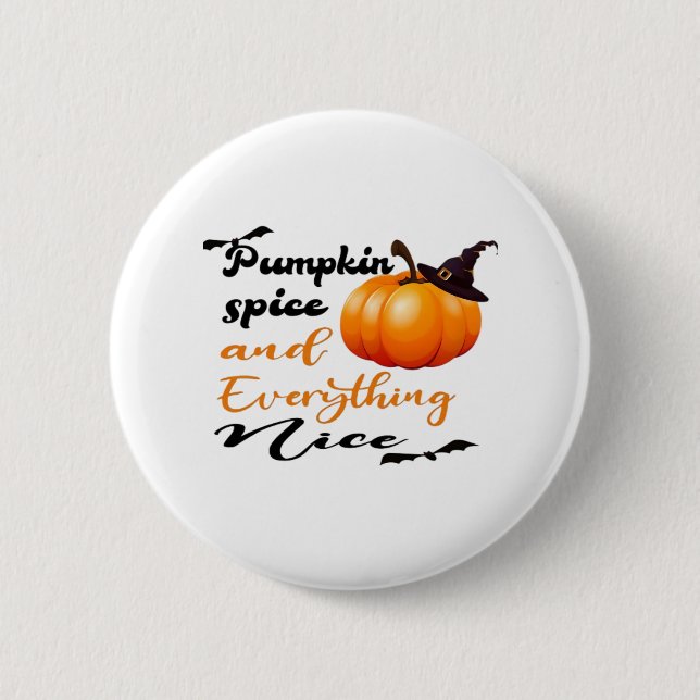 Pumpkin Spice And Everything Nice Fall Halloween G 6 Cm Round Badge (Front)
