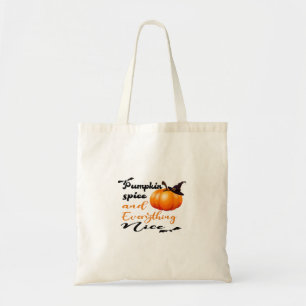 Pumpkin Spice And Everything Nice Fall Halloween G Tote Bag