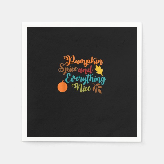 Pumpkin Spice And Everything Nice - Fall Halloween Napkin (Front)