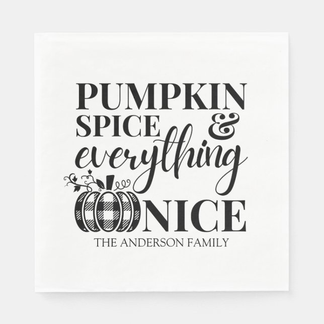 Pumpkin Spice And Everything Nice Fall Napkin (Front)