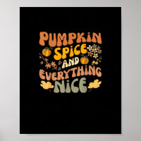 Pumpkin Spice And Everything Nice Fall Season Fall