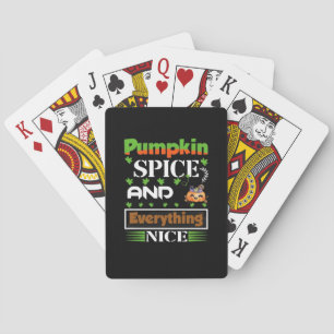 Pumpkin Spice And Everything Nice Funny Autumn Playing Cards