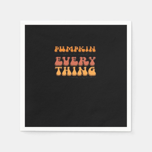 Pumpkin Spice And Everything Nice Funny Design Napkin (Front)