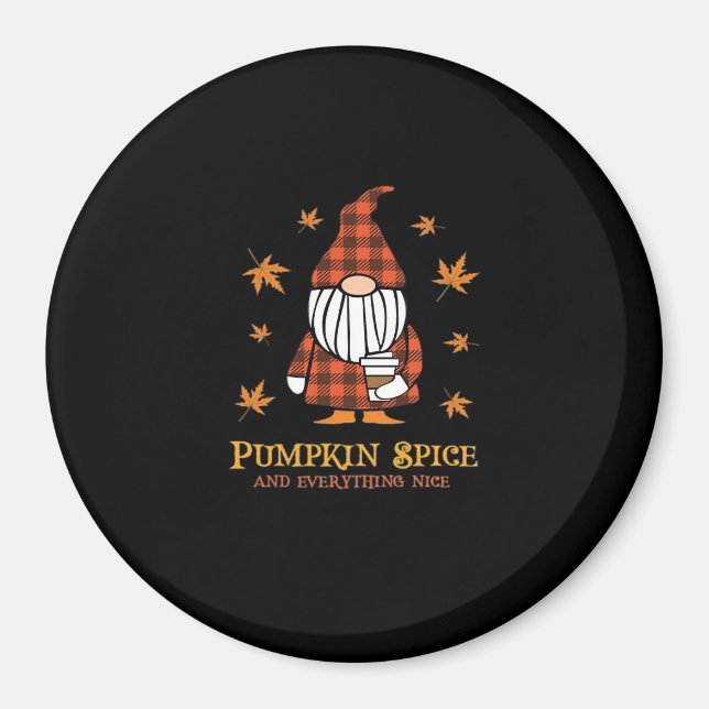 Pumpkin Spice And Everything Nice Gnome Drinking C Magnet (Front)