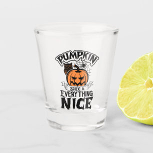 Pumpkin Spice and Everything Nice- Halloween Shot Glass