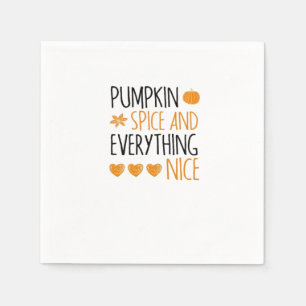 Pumpkin Spice And Everything Nice - Present For Ha Napkin