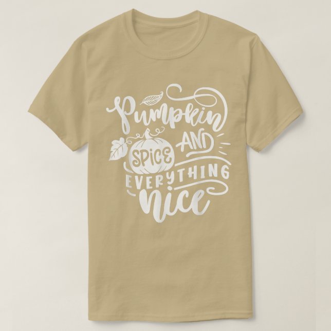 Pumpkin Spice And Everything Nice Pumpkin Fall Vib T-Shirt (Design Front)