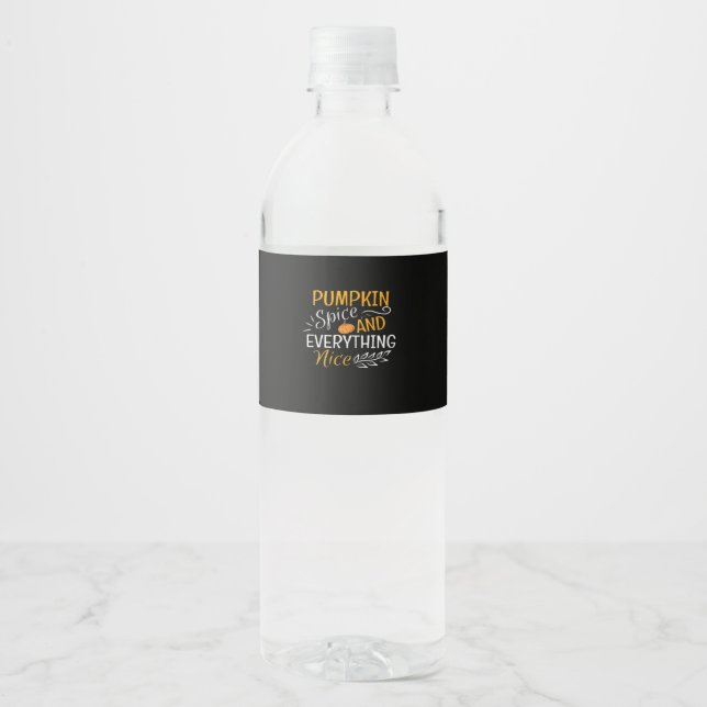 Pumpkin Spice And Everything Nice , Pumpkin Hallow Water Bottle Label (Front)