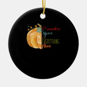 Pumpkin Spice And Everything Nice Quote Basic Ceramic Tree Decoration