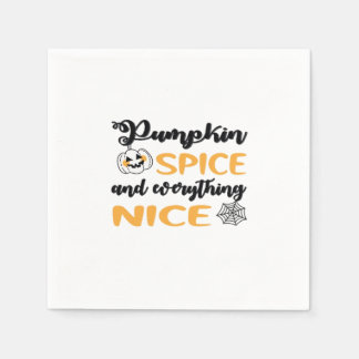 Pumpkin Spice And Everything Nice Quote For Autumn Napkin