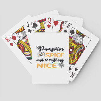 Pumpkin Spice And Everything Nice Quote For Autumn Playing Cards