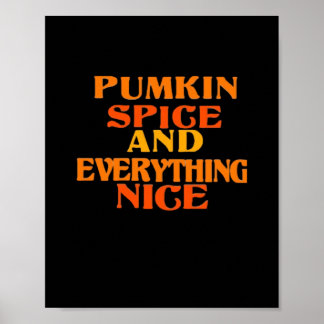 Pumpkin Spice And Everything Nice Quote Sloth Poster