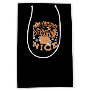 Pumpkin Spice And Everything Nice Slogan Basic Medium Gift Bag