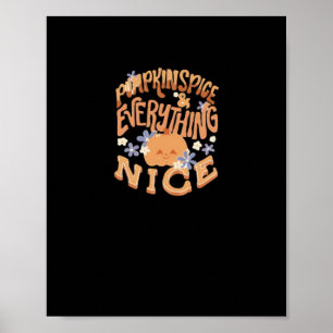 Pumpkin Spice And Everything Nice Slogan Basic Poster