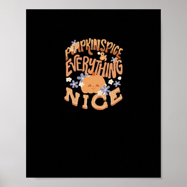 Pumpkin Spice And Everything Nice Slogan Basic Poster (Front)