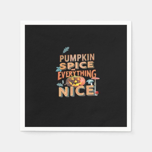 Pumpkin Spice And Everything Nice Slogan Quote Napkin (Front)