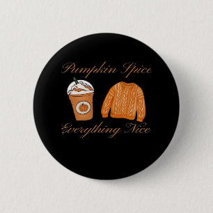 Pumpkin Spice And Everything Nice Sloth 6 Cm Round Badge