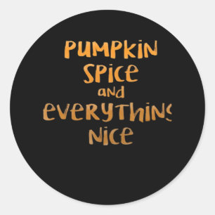 Pumpkin Spice And Everything Nice Sloth Design Classic Round Sticker