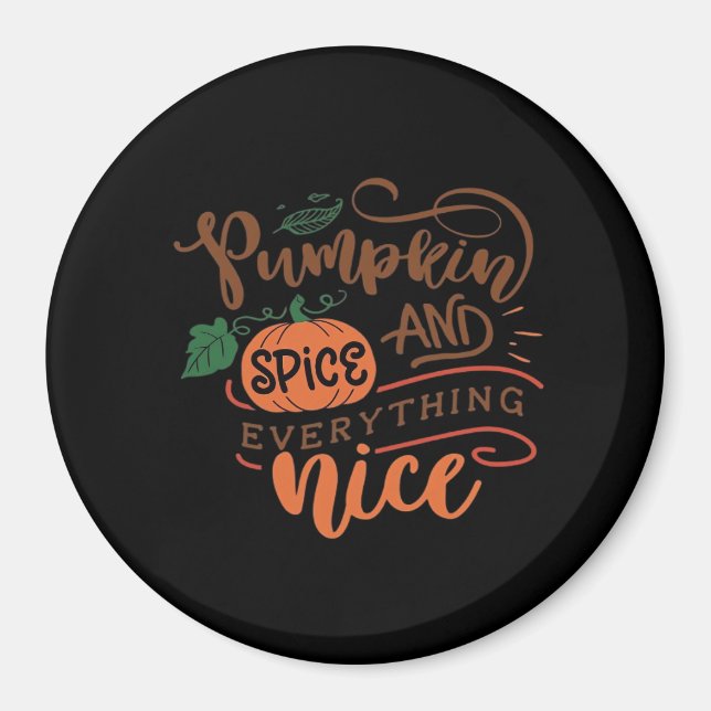 Pumpkin Spice And Everything Nice Sloth Magnet (Front)
