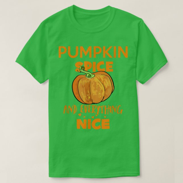 Pumpkin Spice and Everything Nice Thanksgiving  T-Shirt (Design Front)