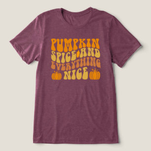 Pumpkin Spice And Everything Nice Tri-Blend Shirt