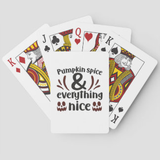 Pumpkin Spice And Everything Nice - Viral Autumn D Playing Cards