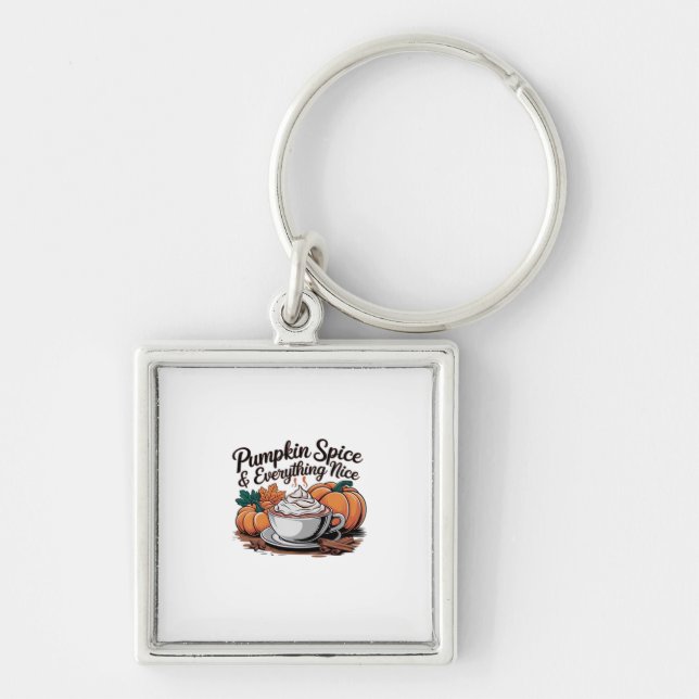 Pumpkin Spice And Everything Nice - Viral Quote Fo Key Ring (Front)