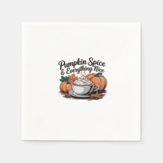Pumpkin Spice And Everything Nice - Viral Quote Fo Napkin