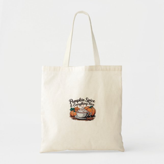 Pumpkin Spice And Everything Nice - Viral Quote Fo Tote Bag (Front)