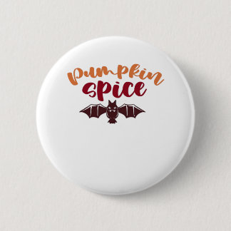 Pumpkin Spice And Everything Nice Viral Slogan & Q 6 Cm Round Badge
