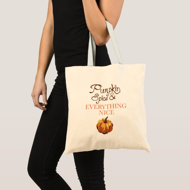 Pumpkin Spice and Eveything Nice Tote Bag (Front (Product))