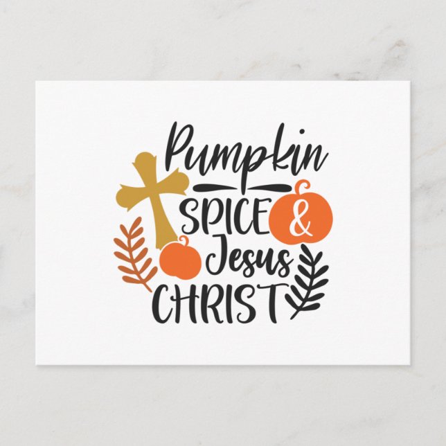 Pumpkin Spice and Jesus Christ1 Postcard (Front)