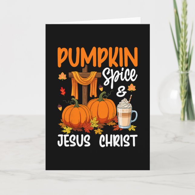 Pumpkin Spice And Jesus Christ Christian Autumn Th Card (Front)