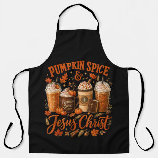 Pumpkin Spice And Jesus Christ Christian Fall Apron