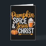 Pumpkin Spice And Jesus Christ Christian Fall Autu Card<br><div class="desc">Pumpkin Spice And Jesus Christ Christian Fall Autumn Cute</div>