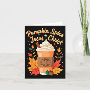 Pumpkin Spice And Jesus Christ Christian Thanksgiv Card