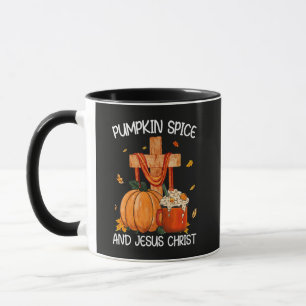 Pumpkin Spice and Jesus Christ Mug