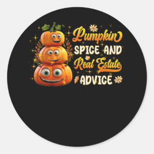 Pumpkin Spice and Real Estate Advice Halloween Cos Classic Round Sticker