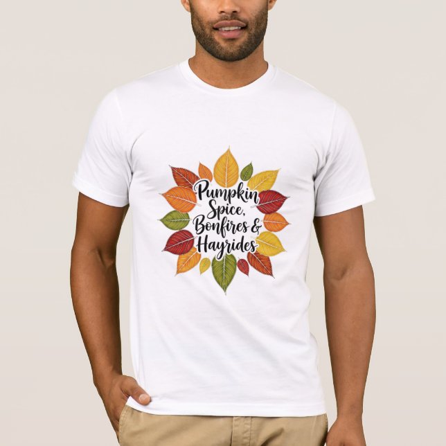 Pumpkin Spice, Bonfires & Hayrides Fall Design T-Shirt (Front)
