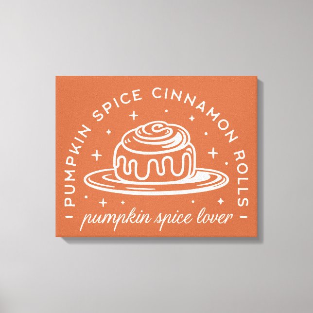 Pumpkin Spice Cinnamon Rolls Canvas Print (Front)