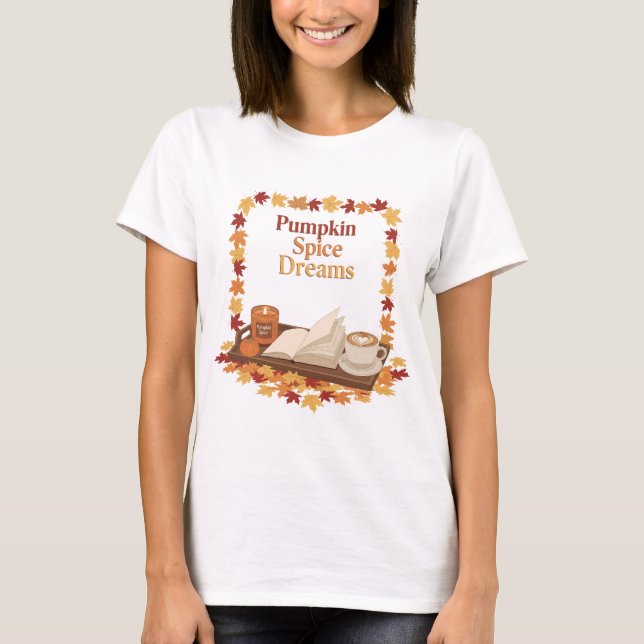 Pumpkin Spice Dreams Autumn Art T-Shirt (Front)