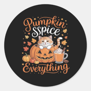 Pumpkin Spice Everything Cat Lover Cute Autumn Fal Classic Round Sticker