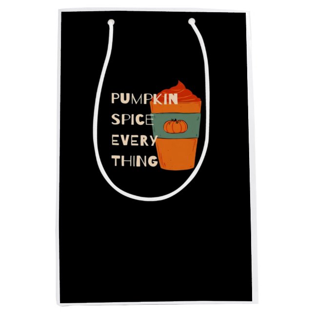 Pumpkin Spice Everything Classic Funny Autumn Medium Gift Bag (Front)