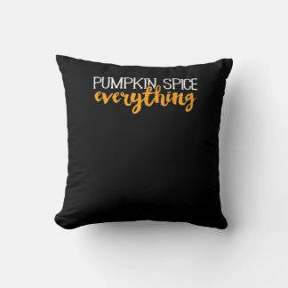 Pumpkin Spice Everything Fall Autumn Season Essent Cushion